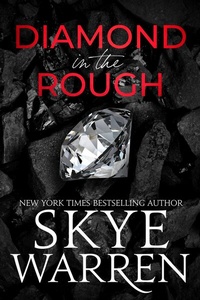 Enlarge image Cover: Diamond in the Rough - Skye Warren