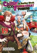 Cover: Chillin' in Another World with Level 2 Super Cheat Powers: Volume 19 (Light Novel) - J-Novel Club