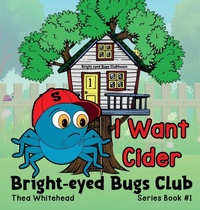 Enlarge image Cover: I Want Cider - Bright-eyed Books