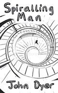 Cover: Spiralling Man - New Generation Publishing