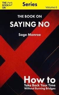 Abbildung von: The Book On Saying No - The Book On Publishing
