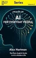 Cover: The Book On AI for Everyday People - The Book On Publishing