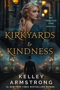 Cover: Kirkyards & Kindness (A Rip Through Time, #4.5) - K.L.A. Fricke Inc