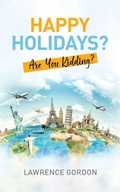 Cover: Happy Holidays? - TellWell Press