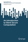 Cover: An Introduction to Silent Secure Computation - Springer