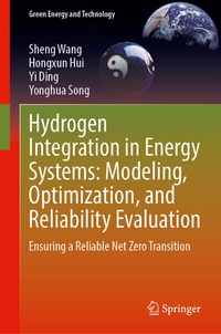 Abbildung von: Hydrogen Integration in Energy Systems: Modeling, Optimization, and Reliability Evaluation - Springer