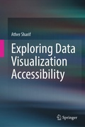 Cover: Exploring Data Visualization Accessibility - Springer