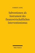 Bild: Subventionen als Instrument des finanzwirtschaftlichen Interventionismus - Mohr Siebeck
