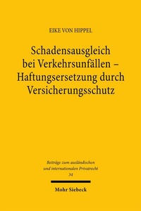 Abbildung von: Schadensausgleich bei Verkehrsunfällen. Haftungsersetzung durch Versicherungsschutz - Mohr Siebeck
