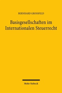 Bild: Basisgesellschaften im Internationalen Steuerrecht - Mohr Siebeck