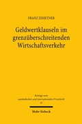 Abbildung von: Geldwertklauseln im grenzüberschreitenden Wirtschaftsverkehr - Mohr Siebeck