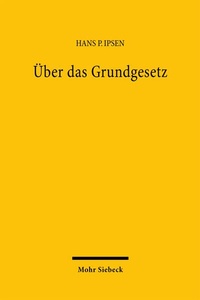 Abbildung von: Über das Grundgesetz - Mohr Siebeck