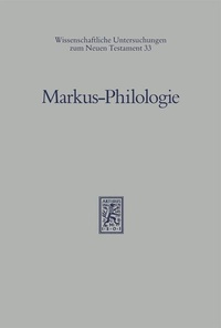 Abbildung von: Markus-Philologie - Mohr Siebeck