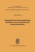 Bild: Besitzfunktionen beim gutgläubigen Mobiliarerwerb im deutschen und französischen Recht - Mohr Siebeck