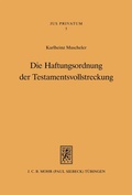 Bild: Die Haftungsordnung der Testamentsvollstreckung - Mohr Siebeck