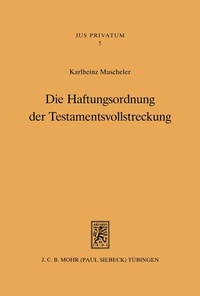 Bild: Die Haftungsordnung der Testamentsvollstreckung - Mohr Siebeck