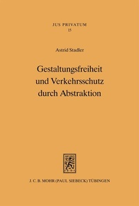 Bild: Gestaltungsfreiheit und Verkehrsschutz durch Abstraktion - Mohr Siebeck