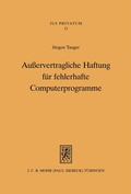 Bild: Außervertragliche Haftung für fehlerhafte Computerprogramme - Mohr Siebeck