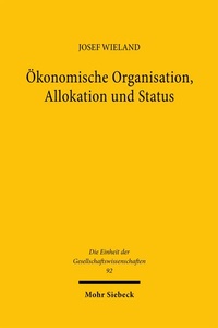 Bild: Ökonomische Organisation, Allokation und Status - Mohr Siebeck