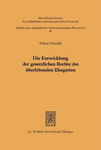 Bild: Die Entwicklung der gesetzlichen Rechte des überlebenden Ehegatten - Mohr Siebeck