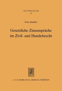 Bild: Gesetzliche Zinsansprüche im Zivil- und Handelsrecht - Mohr Siebeck