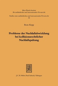 Bild: Probleme der Nachlaßabwicklung bei kollisionsrechtlicher Nachlaßspaltung - Mohr Siebeck