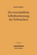 Bild: Die wirtschaftliche Selbstbestimmung des Verbrauchers - Mohr Siebeck