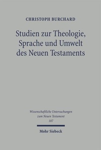 Abbildung von: Studien zu Theologie, Sprache und Umwelt des Neuen Testaments - Mohr Siebeck