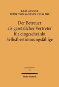 Bild: Der Betreuer als gesetzlicher Vertreter für eingeschränkt Selbstbestimmungsfähige - Mohr Siebeck