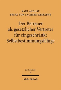 Bild: Der Betreuer als gesetzlicher Vertreter für eingeschränkt Selbstbestimmungsfähige - Mohr Siebeck