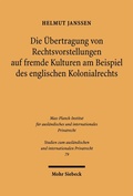 Bild: Die Übertragung von Rechtsvorstellungen auf fremde Kulturen am Beispiel des englischen Kolonialrechts - Mohr Siebeck