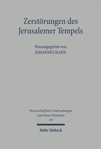 Abbildung von: Zerstörungen des Jerusalemer Tempels - Mohr Siebeck