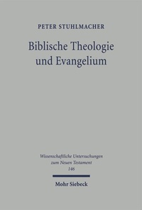 Abbildung von: Biblische Theologie und Evangelium - Mohr Siebeck