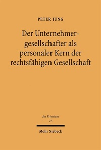 Bild: Der Unternehmensgesellschafter als personaler Kern der rechtsfähigen Gesellschaft - Mohr Siebeck