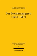 Abbildung von: Das Bewahrungsgesetz (1918-1967) - Mohr Siebeck