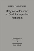 Bild: Religiöse Autonomie der Stadt im Imperium Romanum - Mohr Siebeck