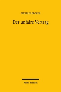 Abbildung von: Der unfaire Vertrag - Mohr Siebeck