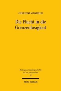 Abbildung von: Die Flucht in die Grenzenlosigkeit - Mohr Siebeck