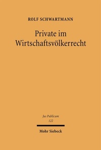 Bild: Private im Wirtschaftsvölkerrecht - Mohr Siebeck