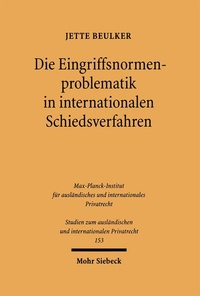 Bild: Die Eingriffsnormenproblematik in internationalen Schiedsverfahren - Mohr Siebeck