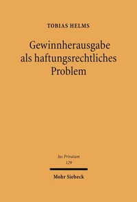 Bild: Gewinnherausgabe als haftungsrechtliches Problem - Mohr Siebeck