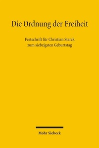 Abbildung von: Die Ordnung der Freiheit - Mohr Siebeck