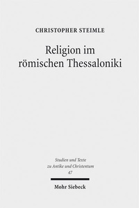Abbildung von: Religion im römischen Thessaloniki - Mohr Siebeck