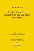 Abbildung von: Ausländisches Recht im deutschen und englischen Zivilprozess - Mohr Siebeck