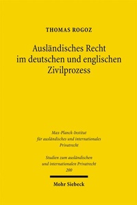 Abbildung von: Ausländisches Recht im deutschen und englischen Zivilprozess - Mohr Siebeck