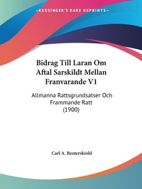 Abbildung von: Bidrag Till Laran Om Aftal Sarskildt Mellan Franvarande V1 - Kessinger Publishing