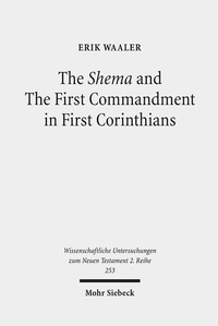 Abbildung von: The Shema and The First Commandment in First Corinthians - Mohr Siebeck