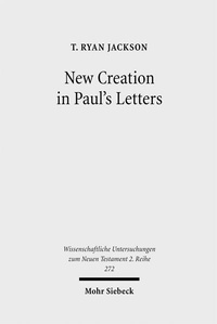 Abbildung von: New Creation in Paul's Letters - Mohr Siebeck