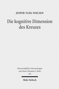 Abbildung von: Die kognitive Dimension des Kreuzes - Mohr Siebeck
