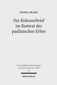 Abbildung von: Der Kolosserbrief im Kontext des paulinischen Erbes - Mohr Siebeck